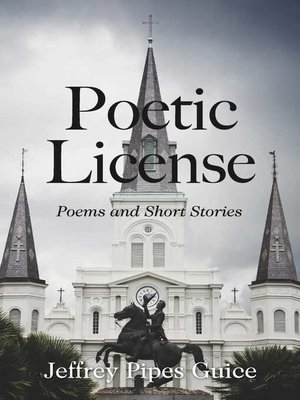 cover image of Poetic License: Poems and Short Stories